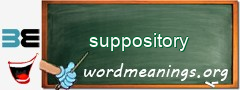 WordMeaning blackboard for suppository